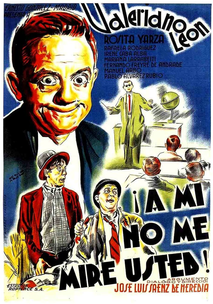 ¡A mí no me mire usted! (1941) постер